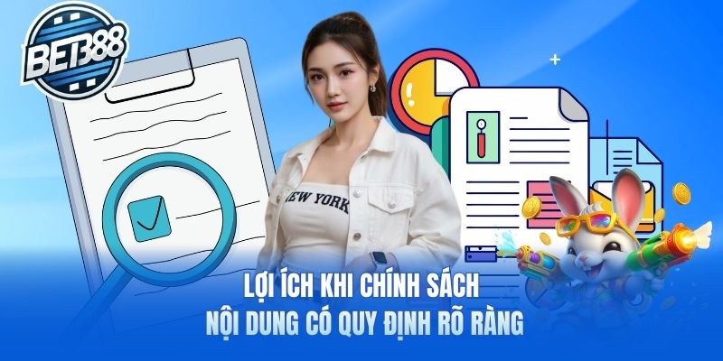 Lợi ích khi chính sách nội dung có quy định rõ ràng